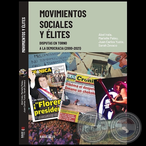 MOVIMIENTOS SOCIALES Y ÉLITES - Autores: ABEL IRALA / MARIELLE PALAU / JUAN CARLOS YUSTE / SARAH ZEVACO - Año 2023